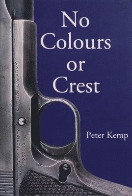 No Colours or Crest: The Secret Struggle for Europe