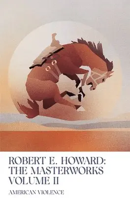 Robert E. Howard - American Violence, Häftad. Tillgänglighet: Tillfälligt slut