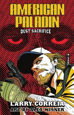 American Paladin: Dust Sacrifice