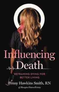 bokomslag Influencing Death