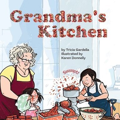 Tricia Gardella - Grandma's Kitchen, Häftad
