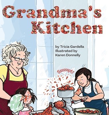 Tricia Gardella - Grandma's Kitchen, Inbunden