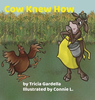 Tricia Gardella - Cow Knew How, Inbunden