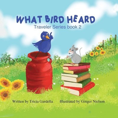Tricia Gardella - What Bird Heard, Häftad