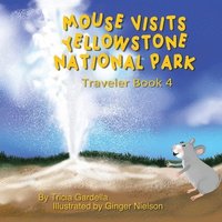 bokomslag Mouse Visits Yellowstone National Park