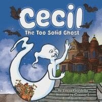 bokomslag Cecil the Too Solid Ghost