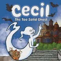 Tricia Gardella - Cecil the Too Solid Ghost, Häftad