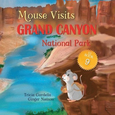 Mouse Visits Grand Canyon National Park