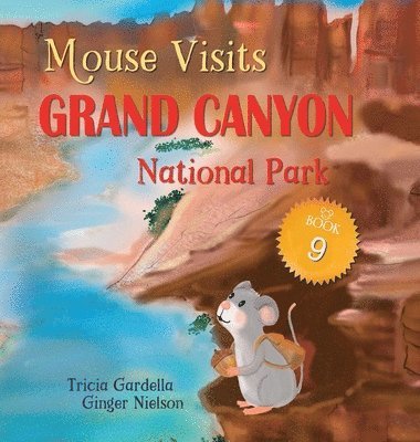 Mouse Visits Grand Canyon National Park