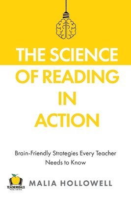 Malia Hollowell - Science of Reading in Action, Häftad