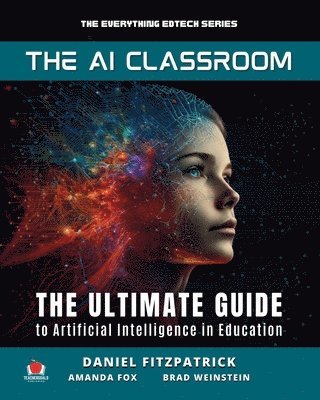 Dan Fitzpatrick, Amanda Fox, Brad Matthew Weinstein - AI Classroom, Häftad