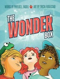 bokomslag The Wonder Box: A Children's Book about Imagination, Creativity, and Friendship