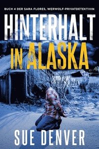 bokomslag Hinterhalt in Alaska