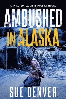 Ambushed in Alaska 1