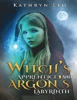 bokomslag Witch's Apprentice and Argon's Labyrinth