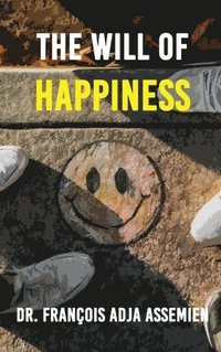 bokomslag Will of Happiness