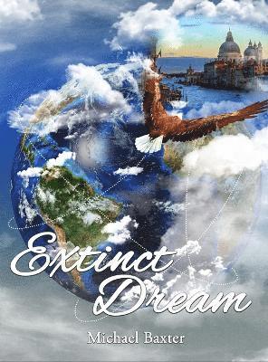 Michael Baxter - Extinct Dream, Inbunden