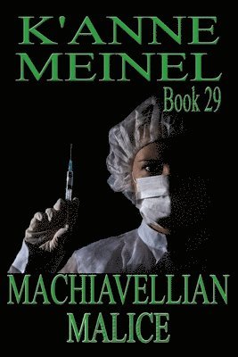 K'Anne Meinel - Machiavellian Malice, Häftad