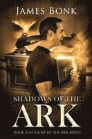 James Bonk - Shadows of the Ark, Häftad