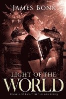 James Bonk - Light of the World, Häftad
