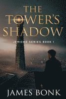 James Bonk - Tower's Shadow, Häftad