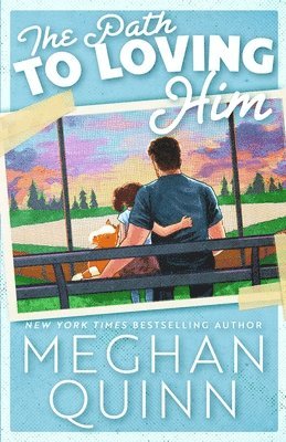 Meghan Quinn - Path to Loving Him, Häftad
