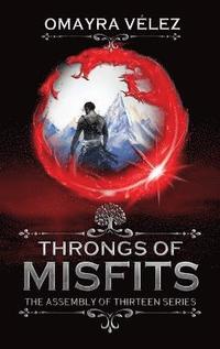 bokomslag Throngs of Misfits, 2nd ed. An Epic fantasy
