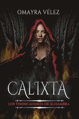 Calixta, Los Vindicadores de Alhambra, fantasa sombra, obscura 1