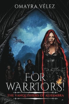 bokomslag For Warriors! The Vanquishers of Alhambra book 2, a Grimdark, Dark Fantasy series,