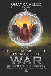 bokomslag Promises of War: The Assembly of Thirteen