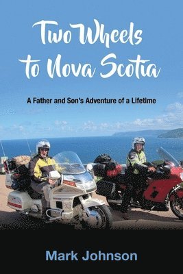 Two Wheels to Nova Scotia 1