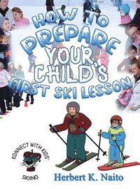 bokomslag How to Prepare for Your Child's First Ski Lesson