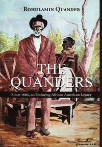 bokomslag The Quanders: Since 1684, an Enduring African American Legacy