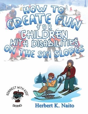 bokomslag How to Create Fun for Children with Disabilities on the Ski Slopes