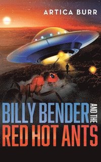 bokomslag Billy Bender and the Red Hot Ants