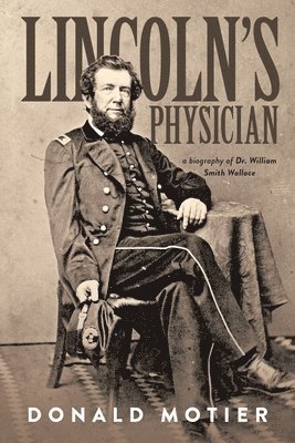 bokomslag Lincoln's Physician