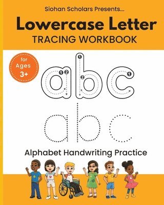 Siohan Scholars - Lowercase Letter Tracing Workbook, Häftad