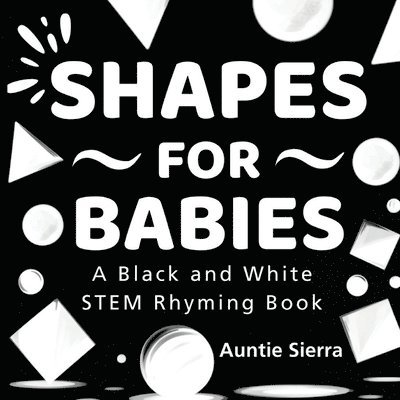 Auntie Sierra - Shapes For Babies, Häftad
