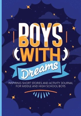 Boys With Dreams 1