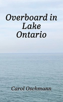 Overboard in Lake Ontario - First There Were Four