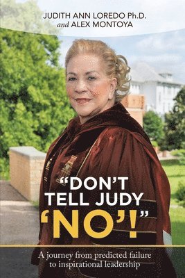 Judith Ann Loredo, Alex Montoya - "Don't Tell Judy 'No'!", Häftad