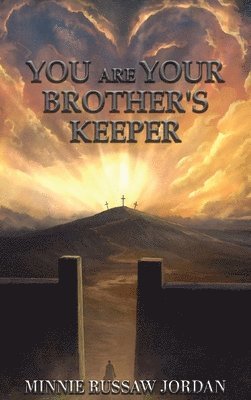 You Are Your Brother's Keeper 1