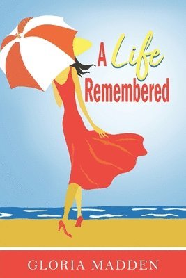 Gloria M Madden, Gloria M. Madden - Life Remembered, Häftad
