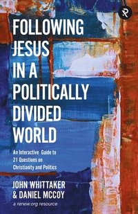 bokomslag Following Jesus in a Politically Divided World