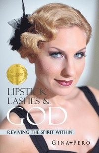 bokomslag Lipstick, Lashes, and God