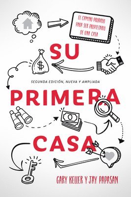 Gary Keller, Jay Papasan - Su Primera Casa, Häftad