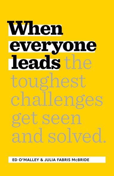 Ed O’Malley, Julia Fabris McBride - When Everyone Leads, Häftad