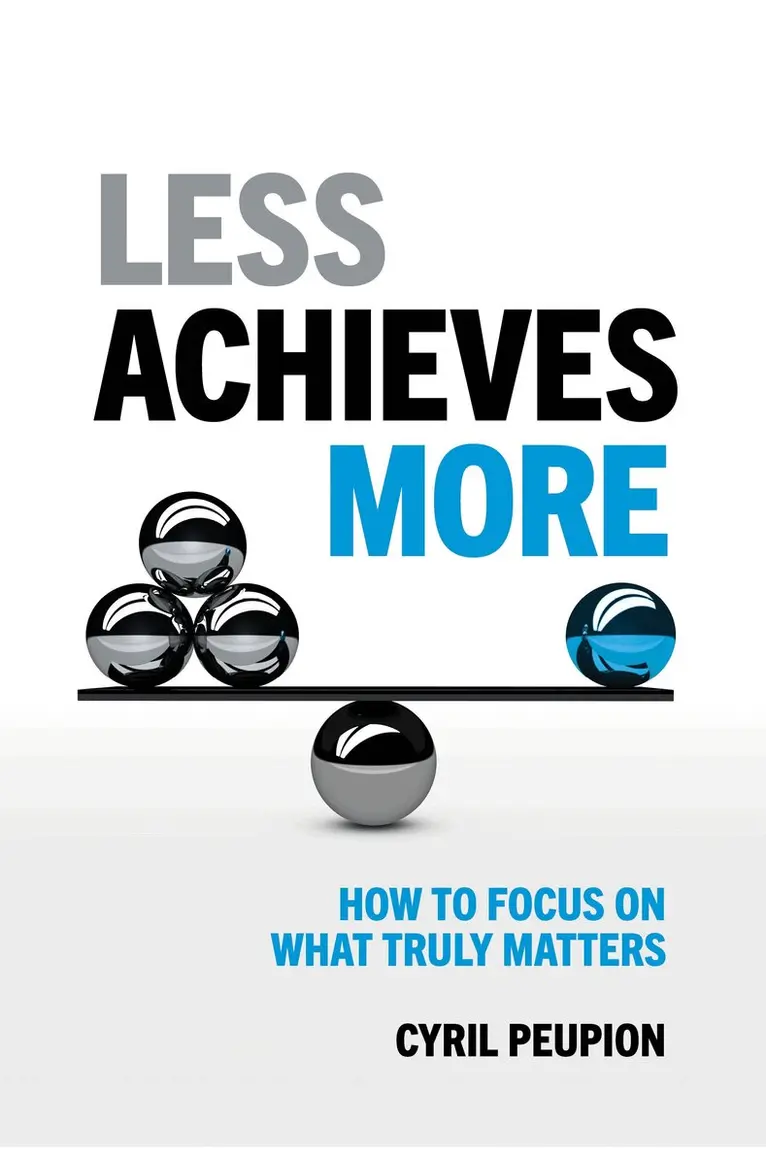 Cyril Peupion - Less Achieves More, Häftad. Tillgänglighet: Lägg i varukorg