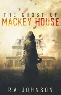 bokomslag Ghost of Mackey House