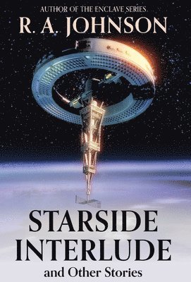 Starside Interlude and Other Stories 1